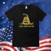 Don’t Tread On Me Official Shirt