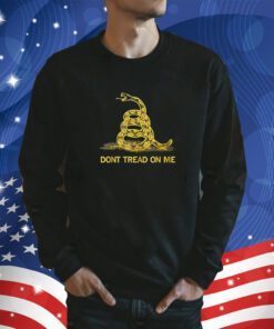 Don’t Tread On Me Official Shirt