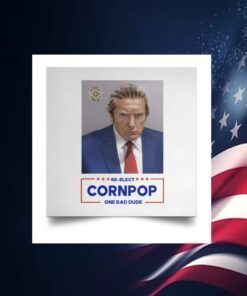 Trump Mugshot Re-Elect Cornpop One Bad Dude Official Poster