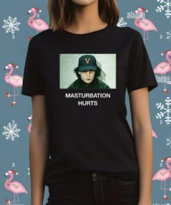 Anchorsand Masturbation Hurts T-Shirt