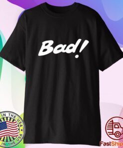 Ash Bad Real Bad Tee Shirt