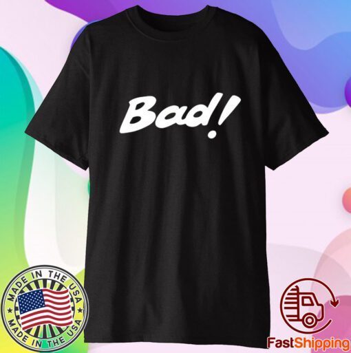 Ash Bad Real Bad Tee Shirt