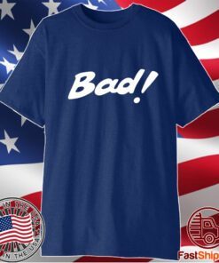 Ash Bad Real Bad Tee Shirt