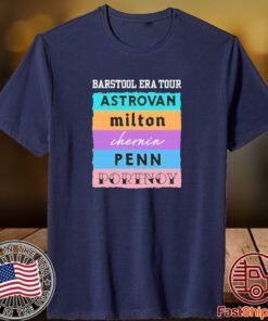 Barstool Era Tour Astrovan Milton Chernin Pennn Portnoy 2023 Shirt