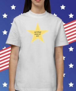 Certified Piece Of Shit Tee Shirt