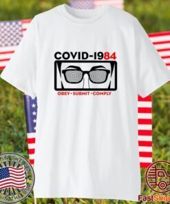 Covid 1984 Obey Submit Comply 2023 Shirt
