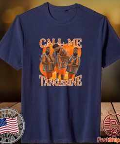 Dj Khaled Call Me Tangerine 2023 Shirt