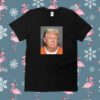 Trump Mug Shot 24-8 2023 Tee Shirt