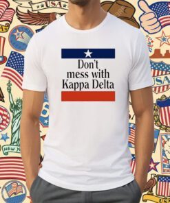 Don’t Mess With Kappa Delta T-Shirt