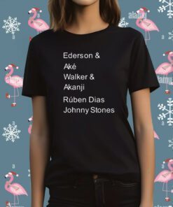 Ederson & Aké Walker & Akanji Rúben Dias Johnny Stones T-Shirt