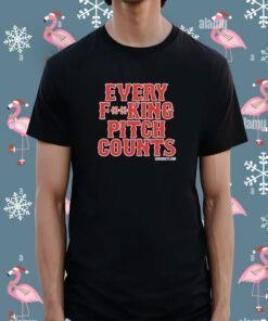 Every Effin Pitch Counts T-Shirt