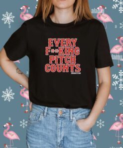 Every Effin Pitch Counts T-Shirt