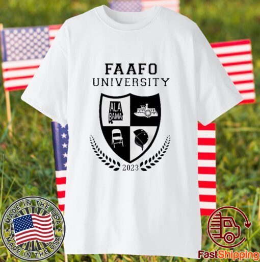 FAAFO University Montgomery Alabama Riverfront Brawl 2023 Classic Shirt