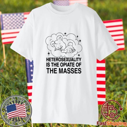 Goodshirts Heterosexuality Is The Opiate Of The Masses Classic Shirt