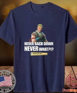 Goofyahhtees Never Back Down Shirt