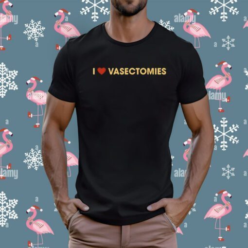 I Heart Vasectomies T-Shirt
