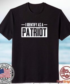 I Identify As A Patriot Classic Shirt