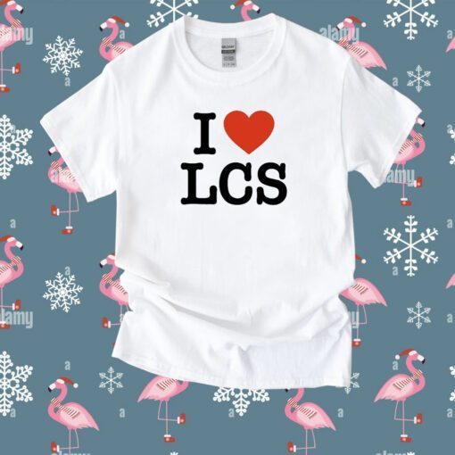 I Love Lcs Tee Shirt