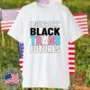 I Support Black Trans Futures 2023 Shirt