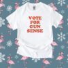 Katrina Green Md Vote For Gun Sense TShirt