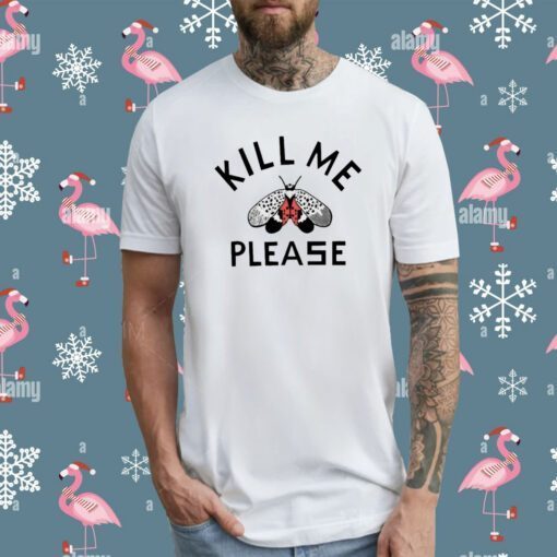 Kill Me Please Tee Shirt