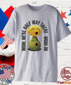 Lemon On A Pear Woah We’re Half There Woah Oh 2023 shirt