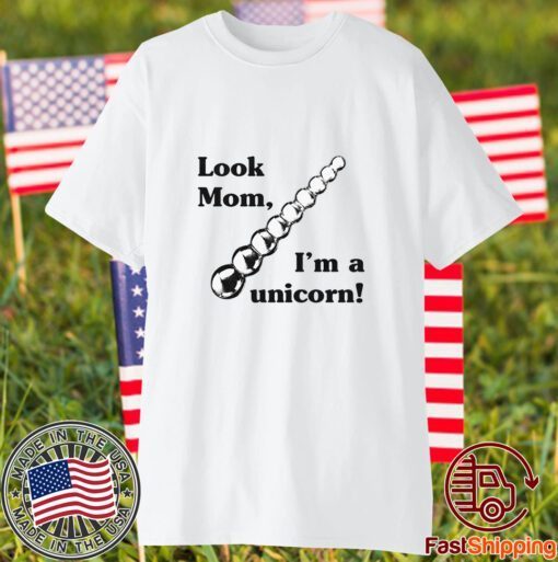 Look Mom I’m A Unicorn 2023 Shirt