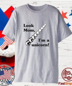 Look Mom I’m A Unicorn 2023 Shirt