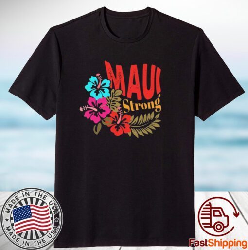 Maui Strong 2023 Shirt