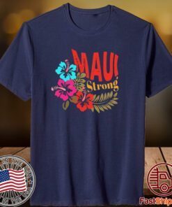 Maui Strong 2023 Shirt