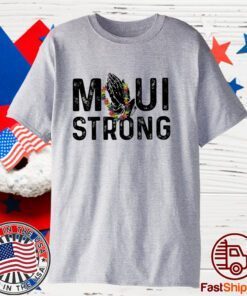 Maui Wildfire Relief, Support for Hawaii Fire Victims 2023 Shirt