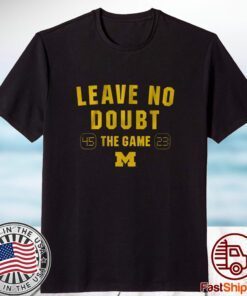 Michigan Football: Leave No Doubt 2023 Shirt