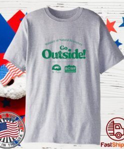 Ministry of natural resources go outside 2023 shirt