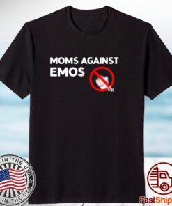 Moms Against Emos 2023 Shirt