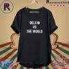 Nick Sirianni Delco Vs The World 2023 Shirt