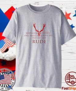 One Should Always Try To Eat The Rude Hannibal 2023 shirt