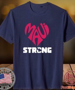 Pray For Maui , Maui Strong 2023 Shirt