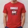 Rhule The Day Nebraska Tee Shirt