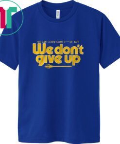 Seattle: We Don't Give Up 2023 Shirt