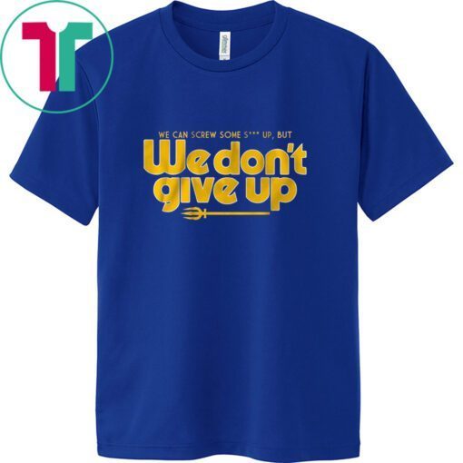 Seattle: We Don't Give Up 2023 Shirt