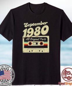 September 1980 All Original Parts 2023 Shirt