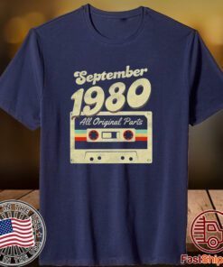 September 1980 All Original Parts 2023 Shirt