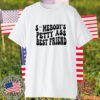 Someone’s petty ass best friend shirt