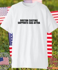Supports Sag-Aftra Boston Casting 2023 Shirt