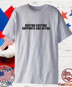 Supports Sag-Aftra Boston Casting 2023 Shirt