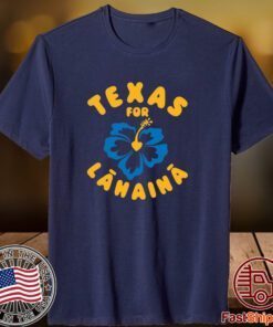 Texas For Lahaina 2023 Shirt