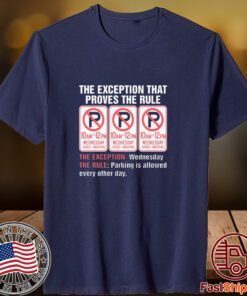 The Exception That Proves The Rule 2023 Shirt