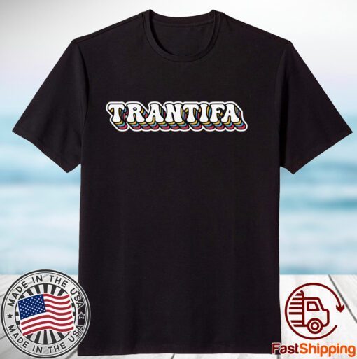 Trantifa Thegoodshirts 2023 Shirt