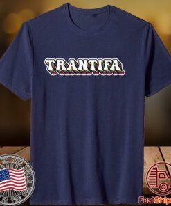 Trantifa Thegoodshirts 2023 Shirt