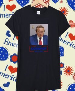 Trump 2024 Mugshot Re-Elect Cornpop One Bad Dude Shirt